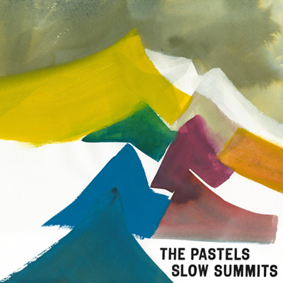 Slow Summits / The Pastels