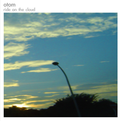Ride On The Cloud / otom
